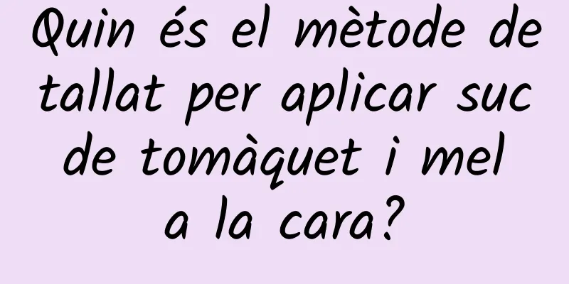 Quin és el mètode detallat per aplicar suc de tomàquet i mel a la cara?