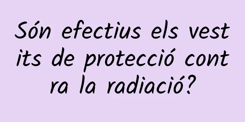 Són efectius els vestits de protecció contra la radiació?