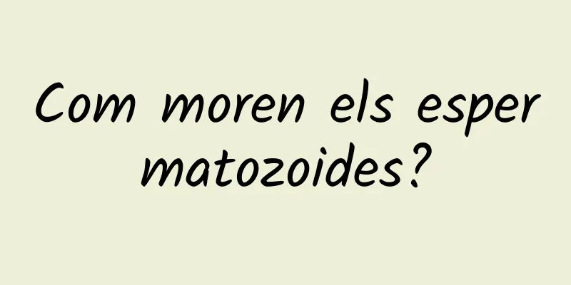 Com moren els espermatozoides?