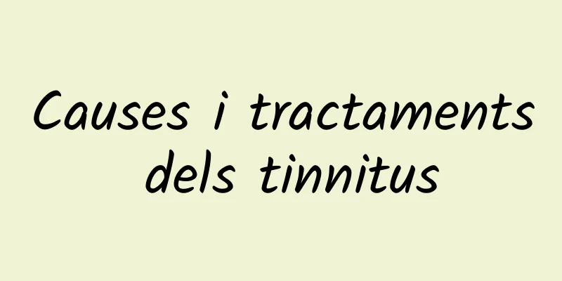 Causes i tractaments dels tinnitus