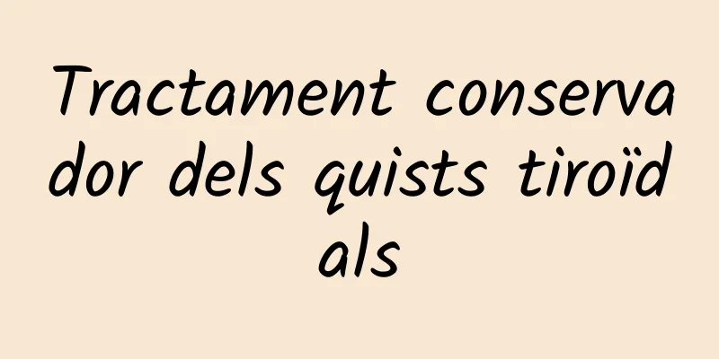 Tractament conservador dels quists tiroïdals