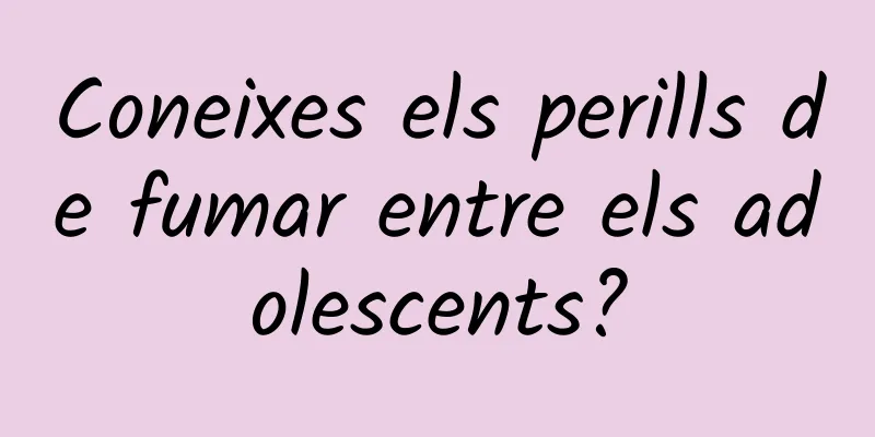 Coneixes els perills de fumar entre els adolescents?