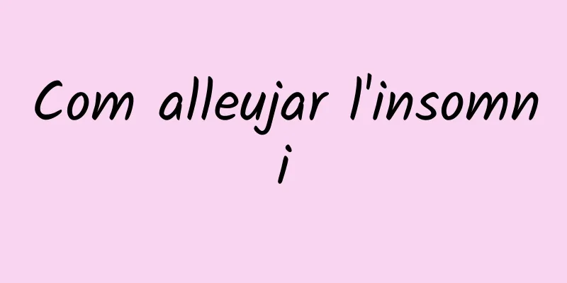Com alleujar l'insomni