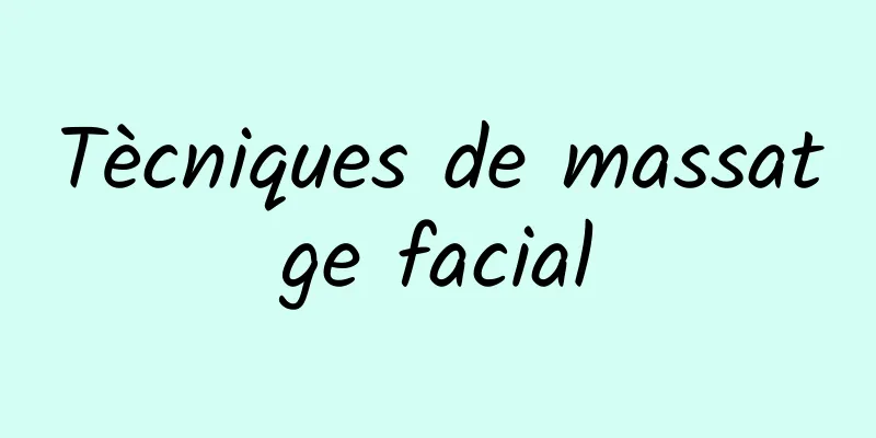 Tècniques de massatge facial