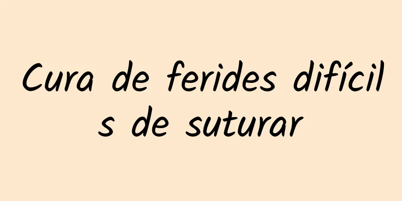 Cura de ferides difícils de suturar