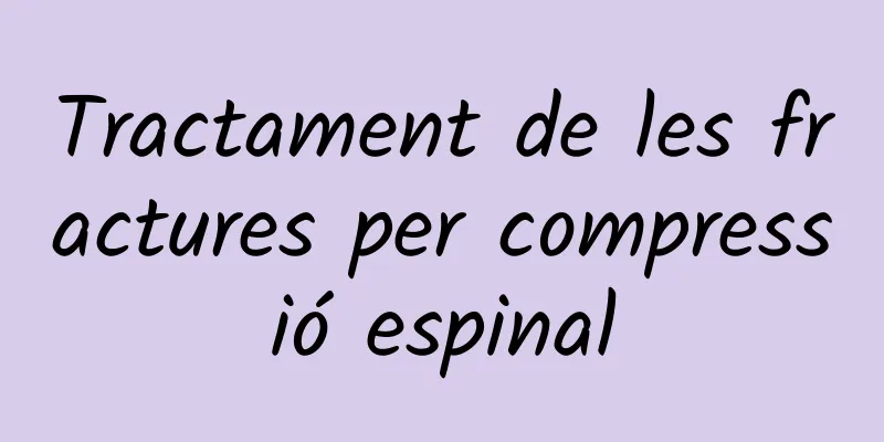 Tractament de les fractures per compressió espinal