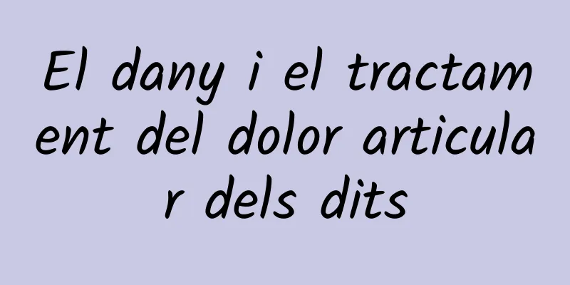 El dany i el tractament del dolor articular dels dits