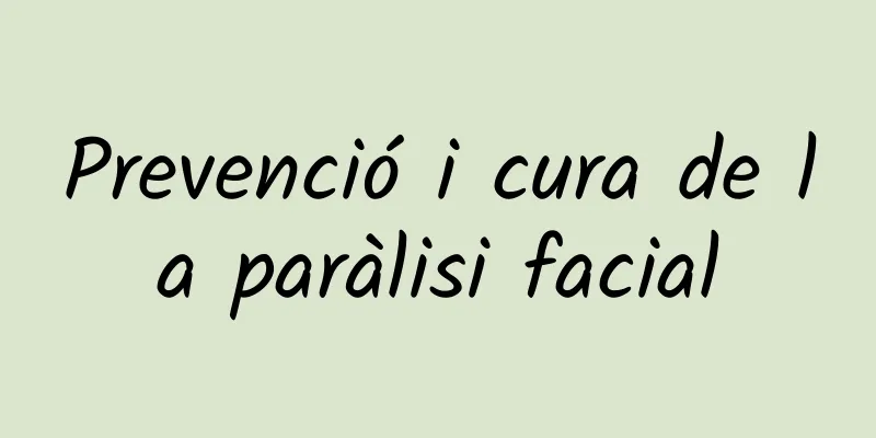 Prevenció i cura de la paràlisi facial