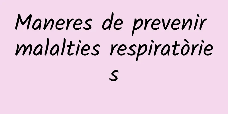 Maneres de prevenir malalties respiratòries
