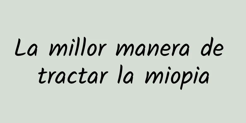 La millor manera de tractar la miopia