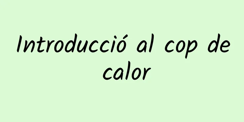 Introducció al cop de calor