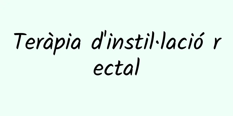 Teràpia d'instil·lació rectal