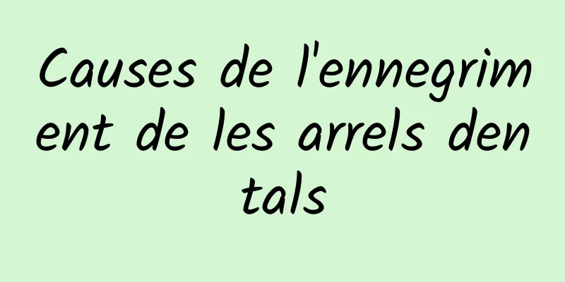 Causes de l'ennegriment de les arrels dentals