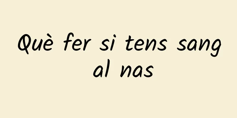 Què fer si tens sang al nas