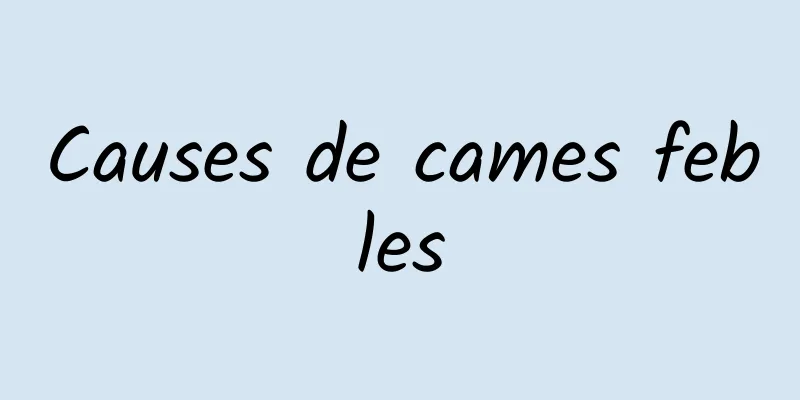 Causes de cames febles