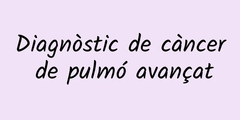 Diagnòstic de càncer de pulmó avançat