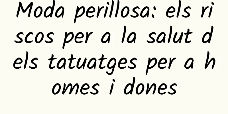 Moda perillosa: els riscos per a la salut dels tatuatges per a homes i dones