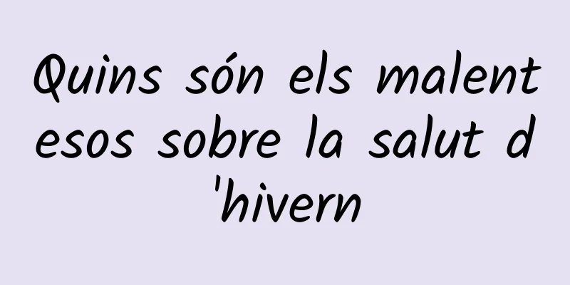 Quins són els malentesos sobre la salut d'hivern