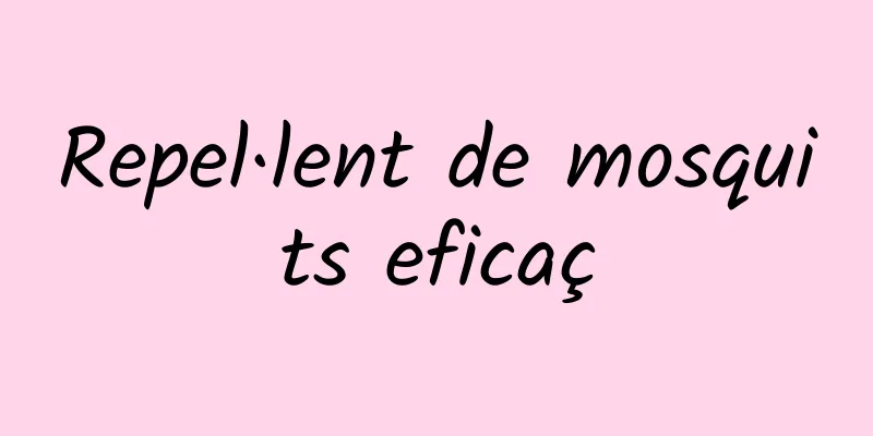 Repel·lent de mosquits eficaç
