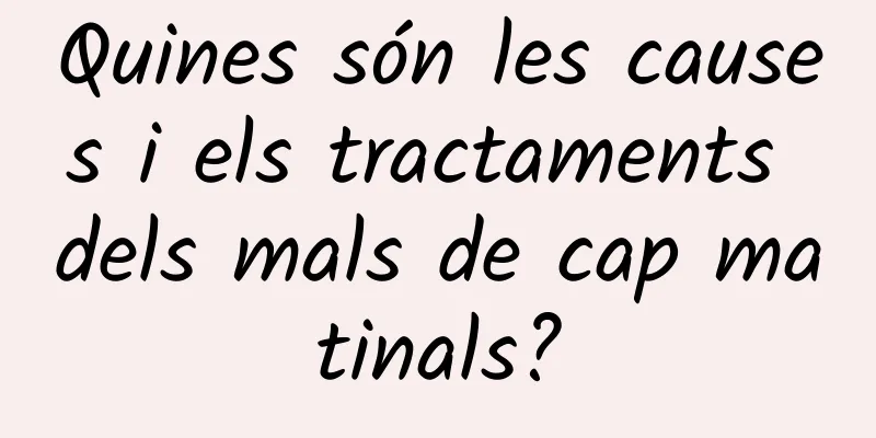 Quines són les causes i els tractaments dels mals de cap matinals?