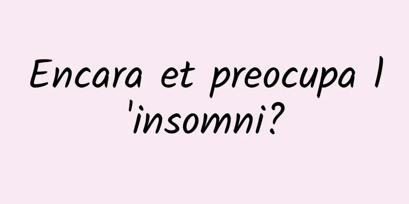 Encara et preocupa l'insomni?