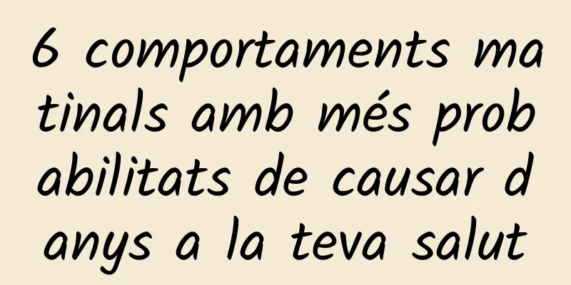 6 comportaments matinals amb més probabilitats de causar danys a la teva salut
