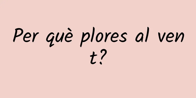 Per què plores al vent?