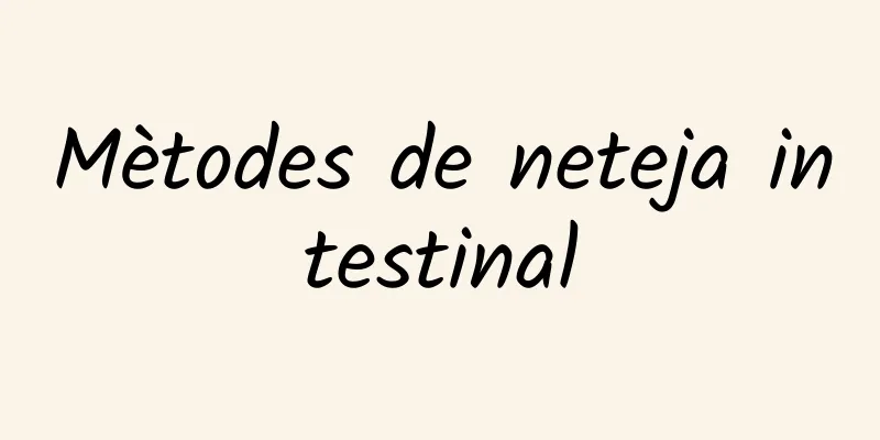 Mètodes de neteja intestinal