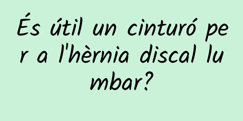 És útil un cinturó per a l'hèrnia discal lumbar?