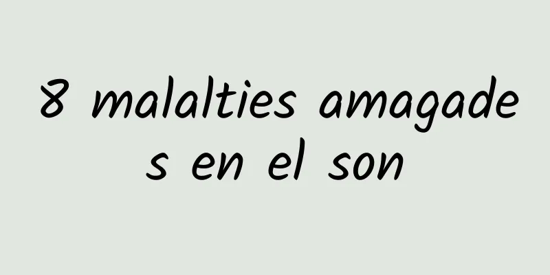 8 malalties amagades en el son