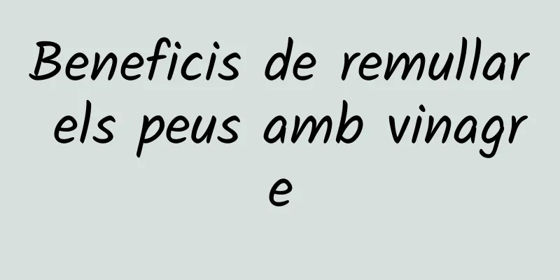 Beneficis de remullar els peus amb vinagre