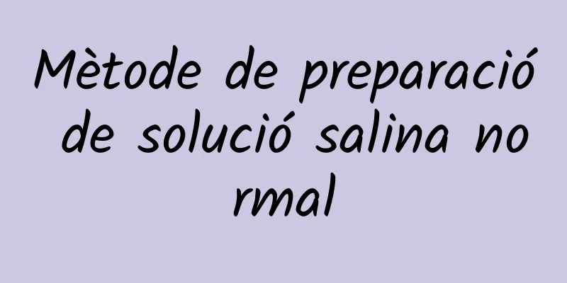Mètode de preparació de solució salina normal
