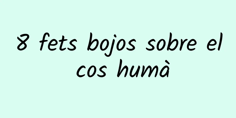 8 fets bojos sobre el cos humà