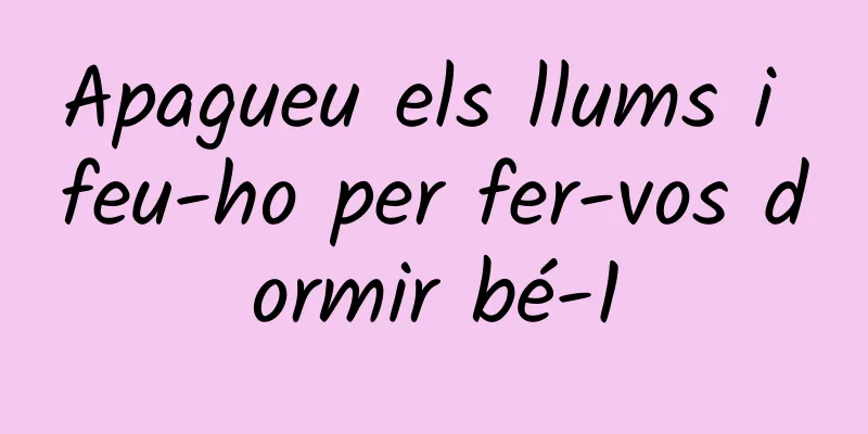 Apagueu els llums i feu-ho per fer-vos dormir bé-1