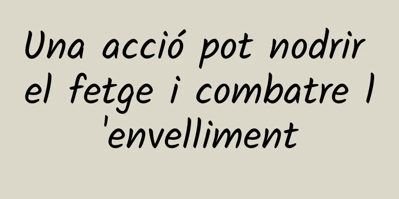 Una acció pot nodrir el fetge i combatre l'envelliment