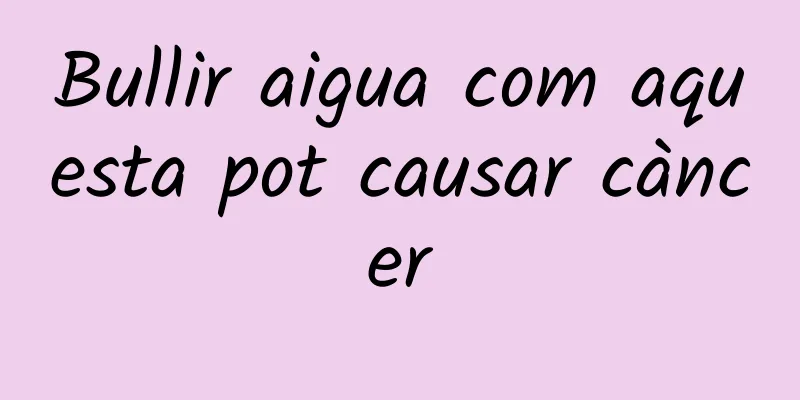 Bullir aigua com aquesta pot causar càncer