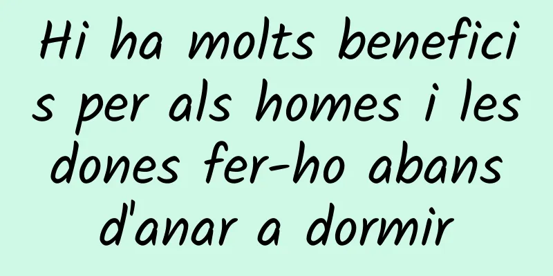 Hi ha molts beneficis per als homes i les dones fer-ho abans d'anar a dormir