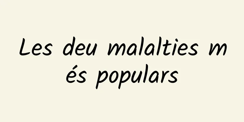 Les deu malalties més populars