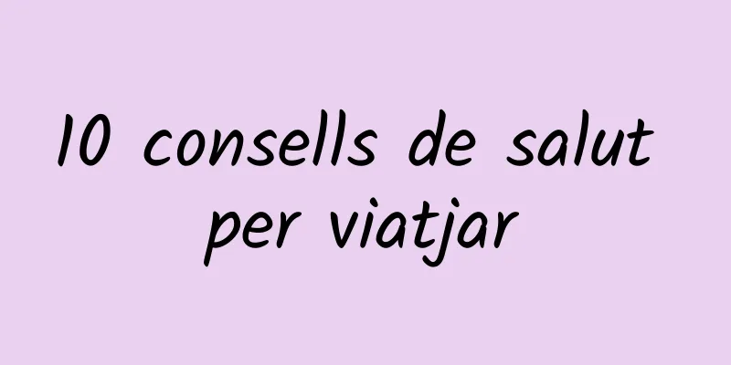 10 consells de salut per viatjar