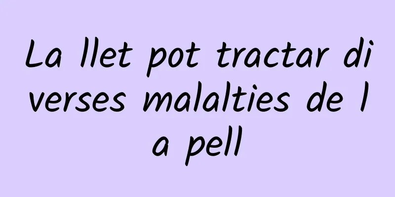La llet pot tractar diverses malalties de la pell