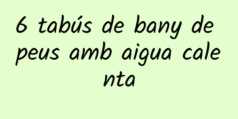 6 tabús de bany de peus amb aigua calenta