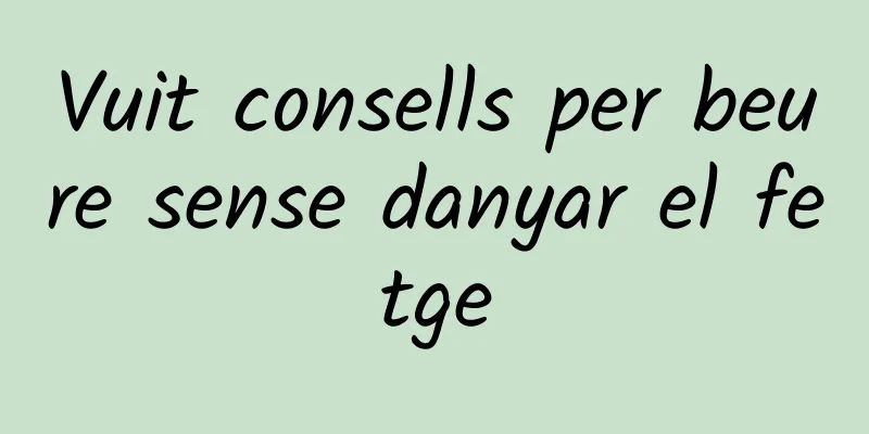 Vuit consells per beure sense danyar el fetge