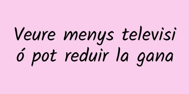 Veure menys televisió pot reduir la gana