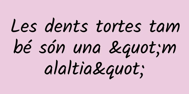 Les dents tortes també són una "malaltia"