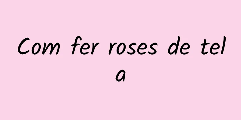 Com fer roses de tela
