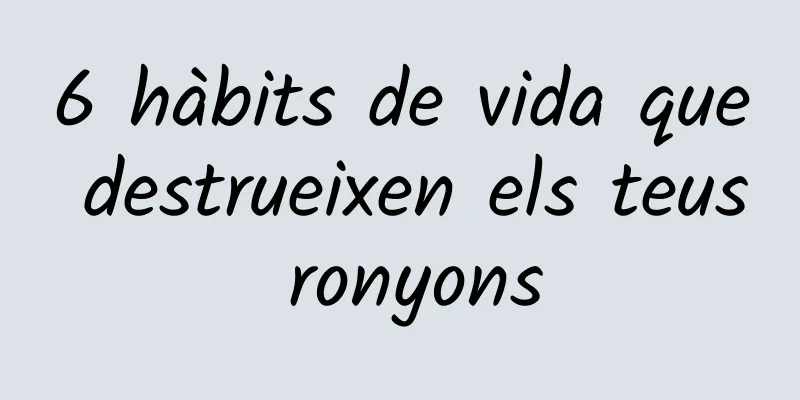 6 hàbits de vida que destrueixen els teus ronyons