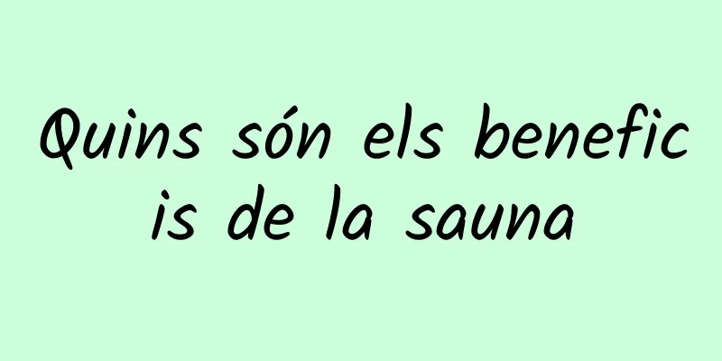 Quins són els beneficis de la sauna