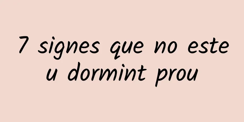 7 signes que no esteu dormint prou