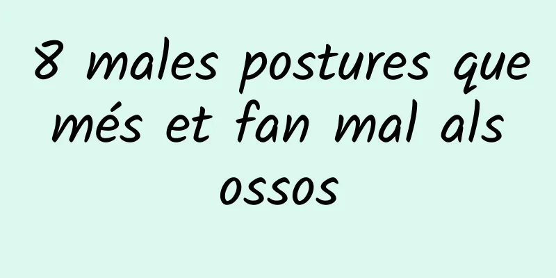 8 males postures que més et fan mal als ossos