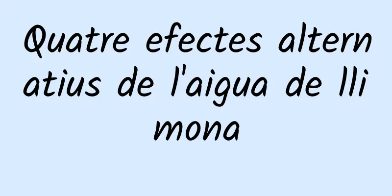 Quatre efectes alternatius de l'aigua de llimona
